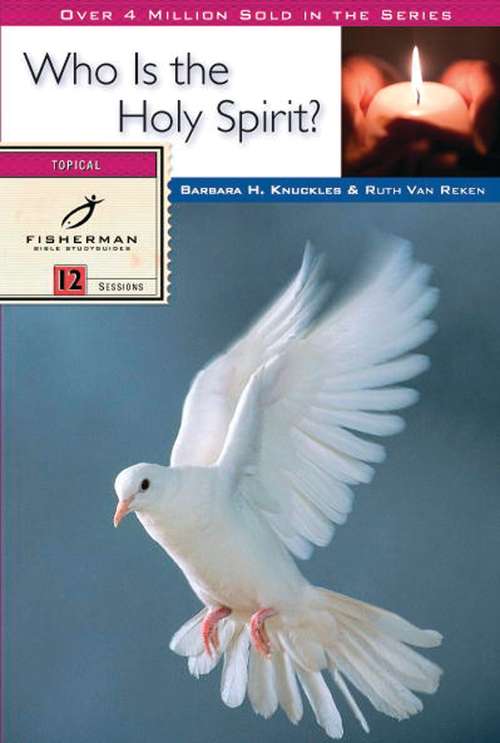 Who Is the Holy Spirit? (Fisherman Bible Studyguide Series)