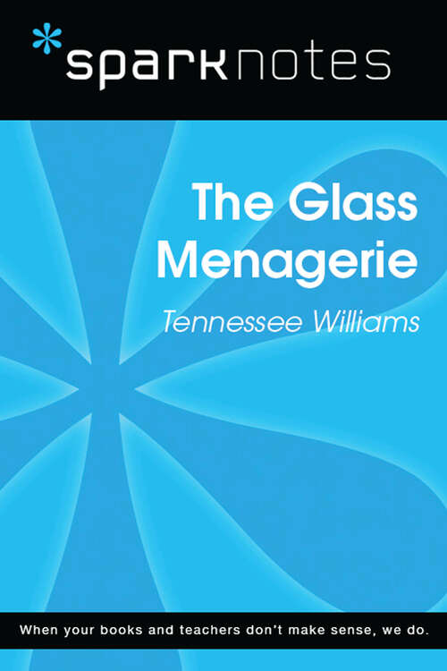 Book cover of The Glass Menagerie (SparkNotes Literature Guide Series)