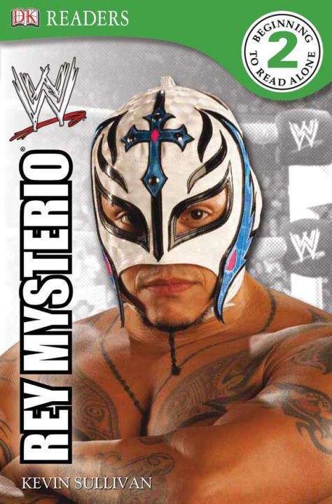 Book cover of WWE: Rey Mysterio (Beginning to Read Alone #2)