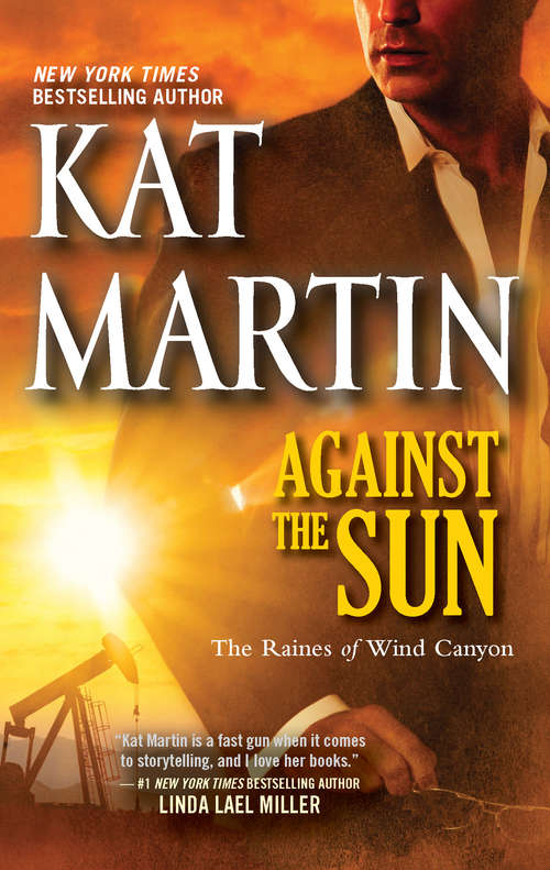 Against the Sun: Against The Storm Against The Night Against The Sun (Raines of Wind Canyon #6)