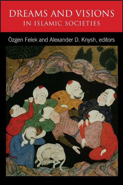 Book cover of Dreams and Visions in Islamic Societies