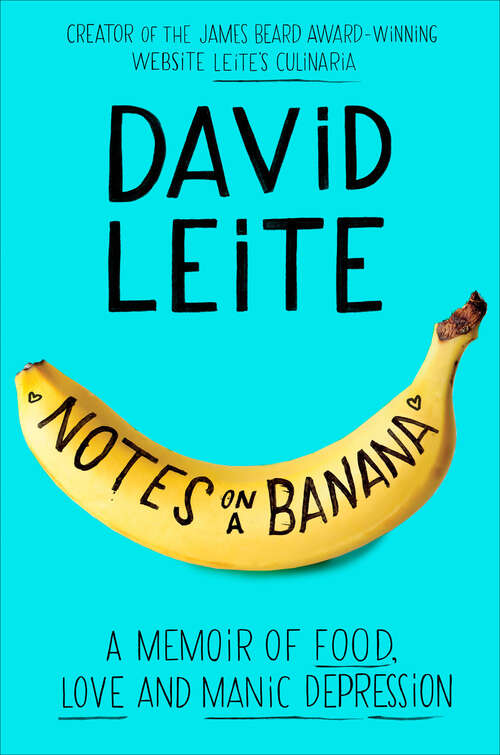 Book cover of Notes on a Banana: A Memoir of Food, Love and Manic Depression