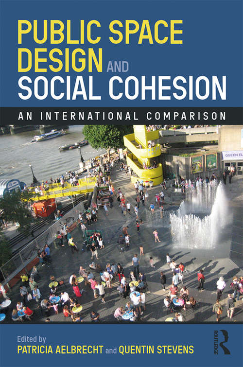 Book cover of Public Space Design and Social Cohesion: An International Comparison