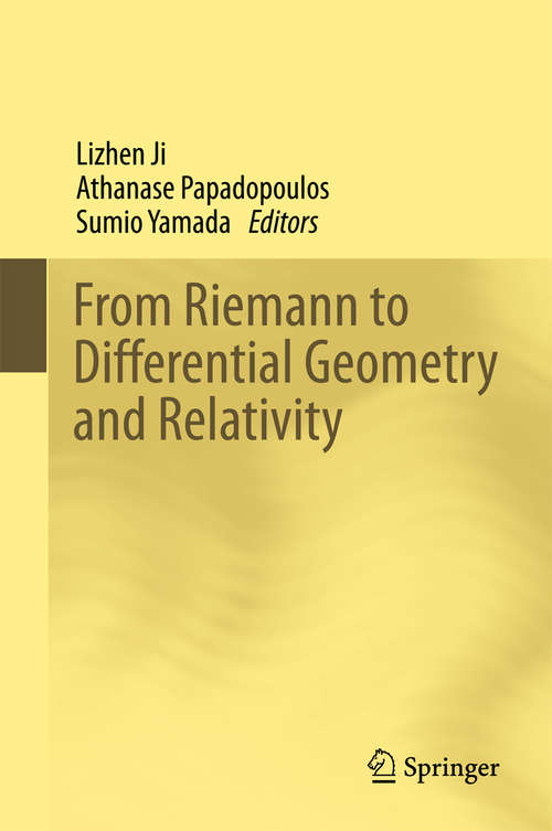 Book cover of From Riemann to Differential Geometry and Relativity