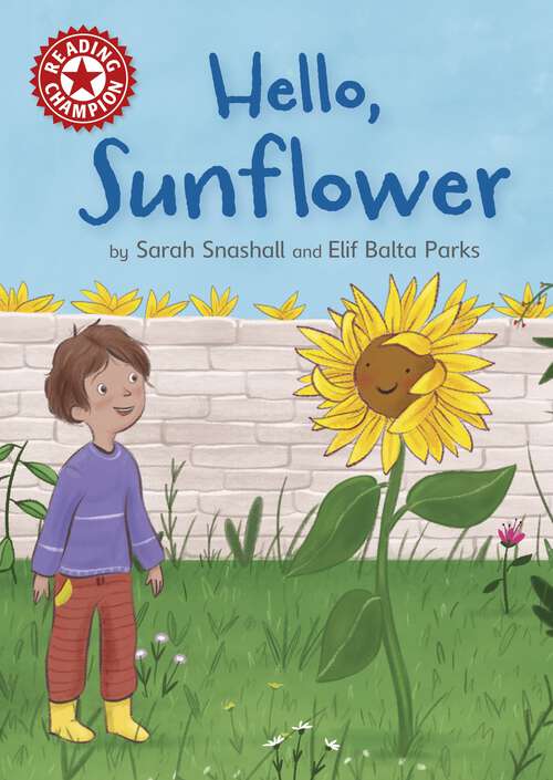 Book cover of Hello, Sunflower: Independent Reading Red 2 (Reading Champion #516)