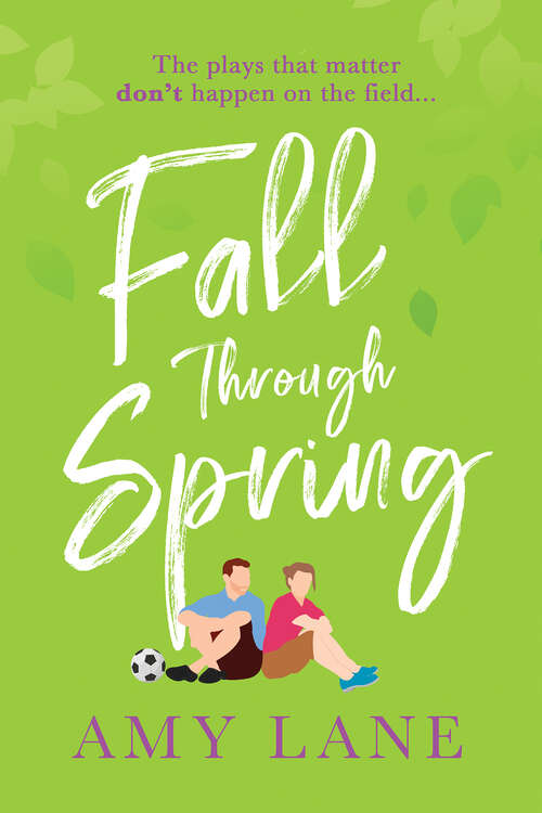 Book cover of Fall Through Spring (Winter Ball)