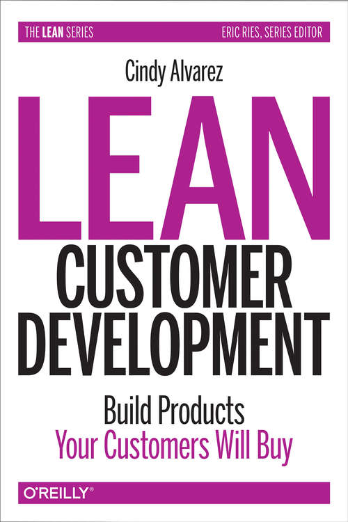 Book cover of Lean Customer Development: Building Products Your Customers Will Buy