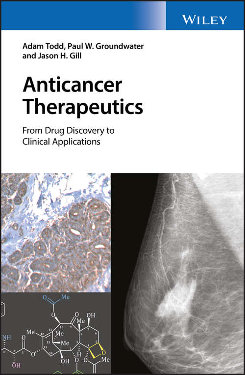 Anticancer Therapeutics: From Drug Discovery to Clinical Applications