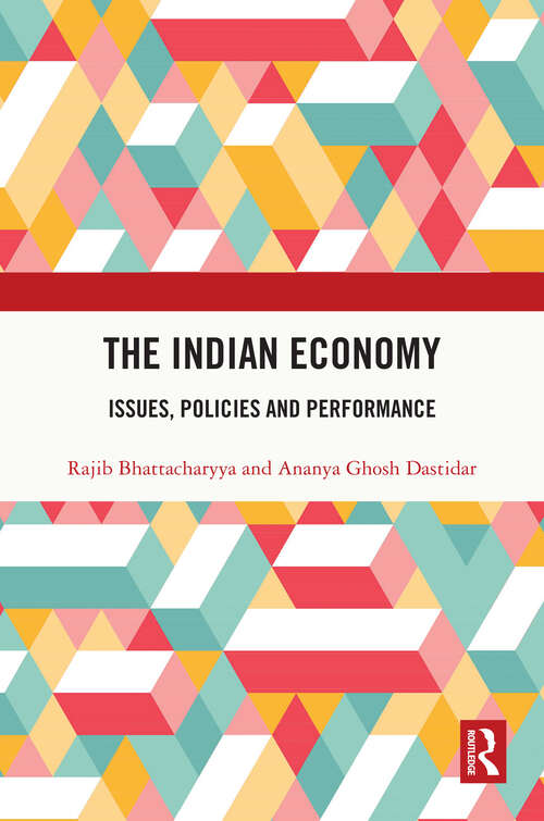 Book cover of The Indian Economy: Issues, Policies and Performance