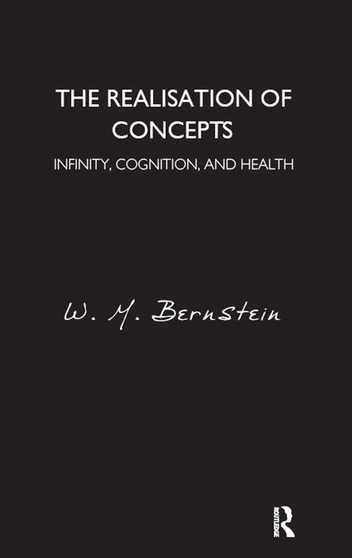 Book cover of The Realisation of Concepts: Infinity, Cognition, and Health