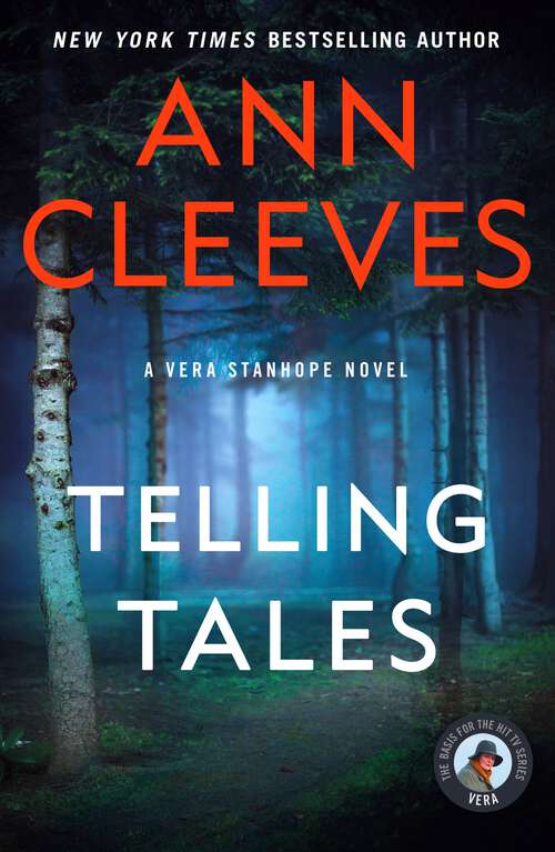 Book cover of Telling Tales: A Vera Stanhope Mystery