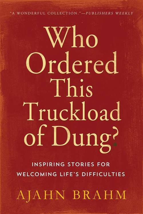 Book cover of Who Ordered This Truckload of Dung?
