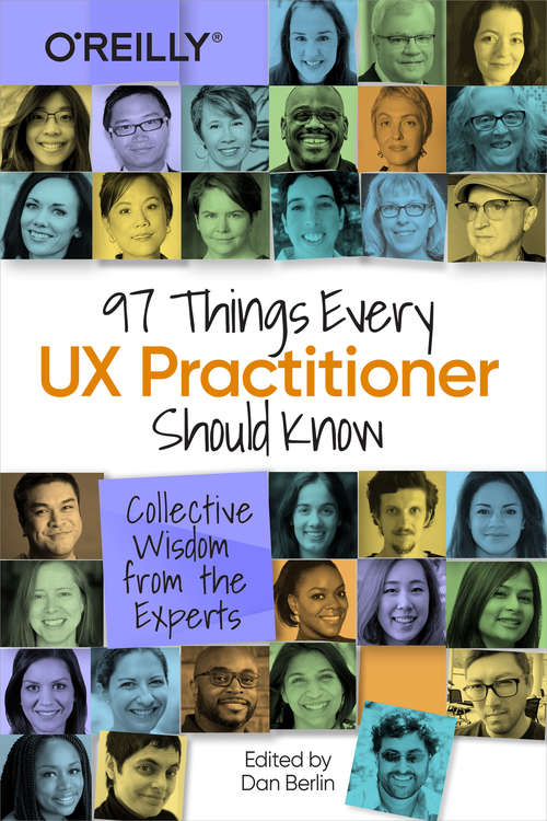 Book cover of 97 Things Every UX Practitioner Should Know