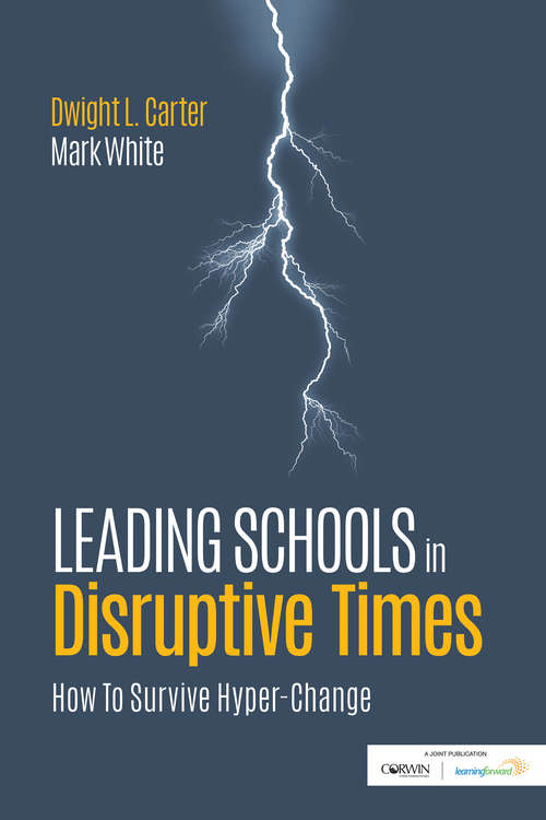 Book cover of Leading Schools in Disruptive Times: How To Survive Hyper-Change