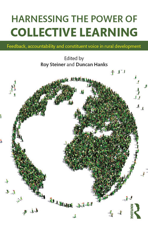 Harnessing the Power of Collective Learning: Feedback, accountability and constituent voice in rural development