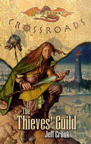 Book cover of The Thieves' Guild (Dragonlance: Crossroads #2)
