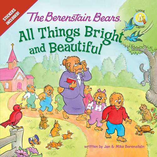 Book cover of The Berenstain Bears: All Things Bright and Beautiful