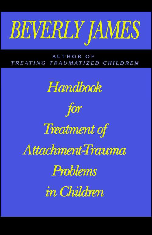 Book cover of Handbook for Treatment of Attachment Problems in Children