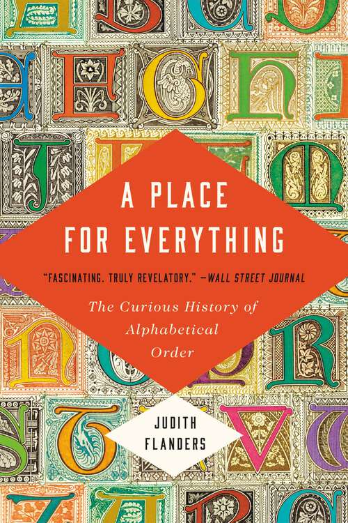 Book cover of A Place for Everything: The Curious History of Alphabetical Order