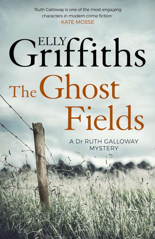 Book cover of The Ghost Fields: The Dr Ruth Galloway Mysteries 7 (The Dr Ruth Galloway Mysteries #7)