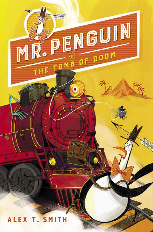 Book cover of Mr. Penguin and the Tomb of Doom