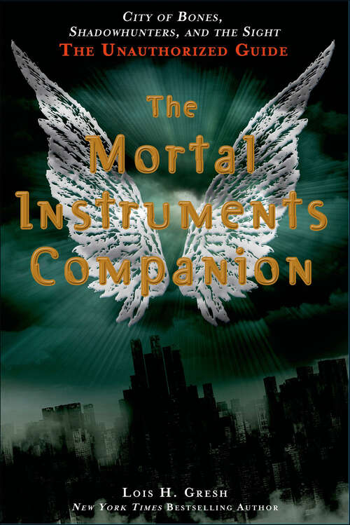 Book cover of The Mortal Instruments Companion: The Unauthorized Guide