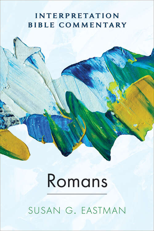 Book cover of Romans: An Interpretation Bible Commentary (Interpretation Bible Commentary)