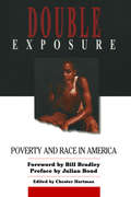Double Exposure: Poverty and Race in America
