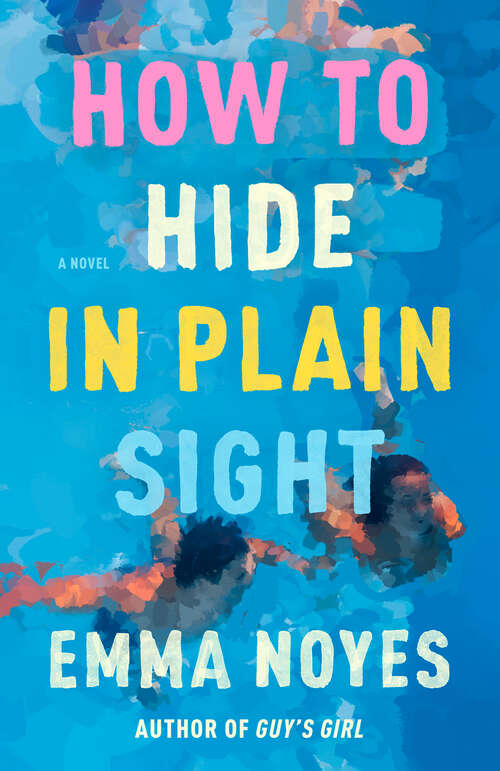 Book cover of How to Hide in Plain Sight