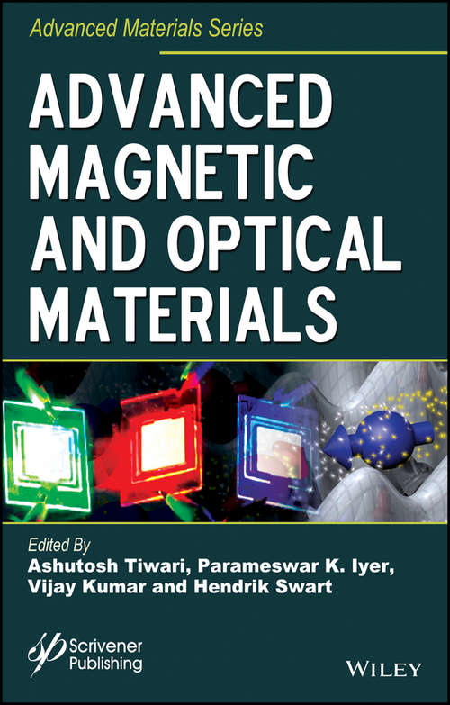 Advanced Magnetic and Optical Materials