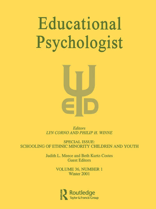 The Schooling of Ethnic Minority Children and Youth: A Special Issue of Educational Psychologist