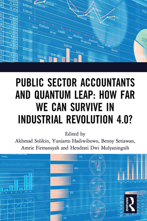 Book cover of Public Sector Accountants and Quantum Leap: Proceedings of the 1st International Conference on Public Sector Accounting (ICOPSA 2019), October 29-30, 2019, Jakarta, Indonesia