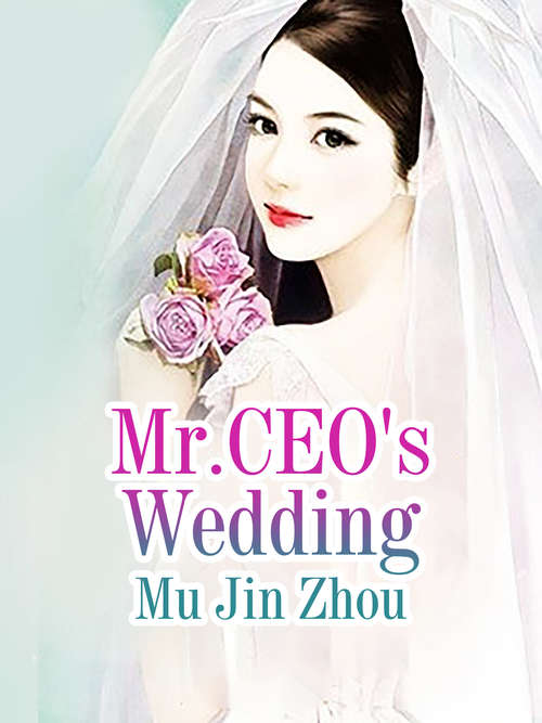 Mr.CEO's Wedding: Volume 3 (Volume 3 #3)