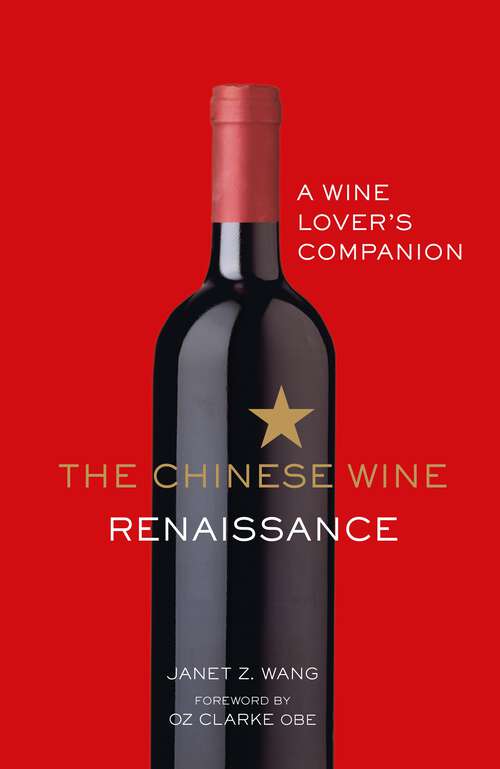 Book cover of The Chinese Wine Renaissance: A Wine Lover’s Companion