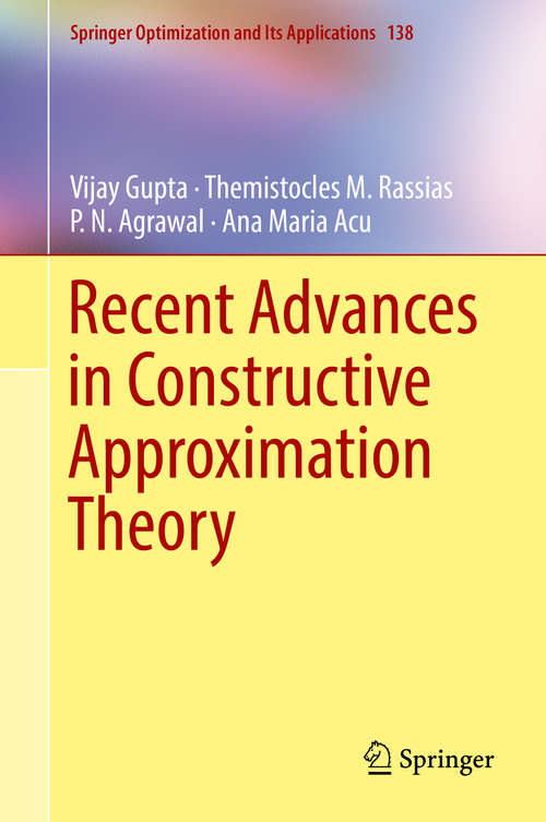 Recent Advances in Constructive Approximation Theory