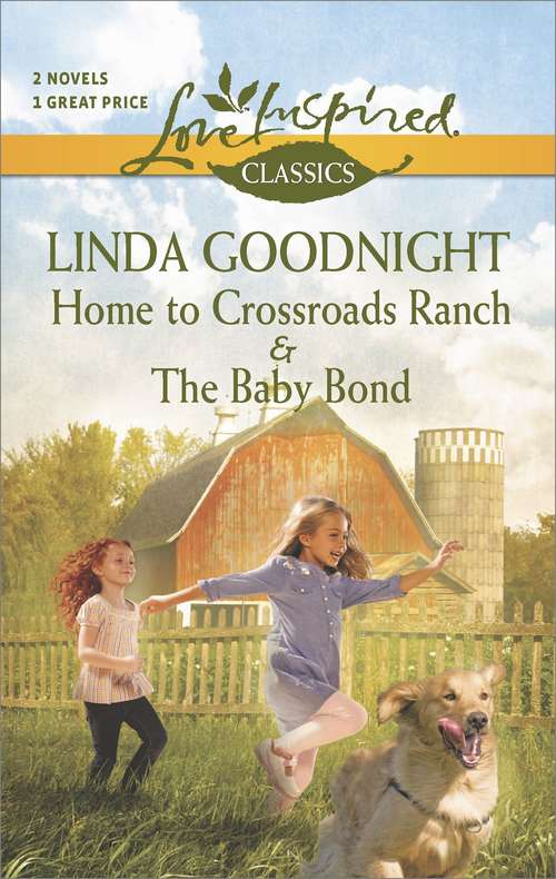 Book cover of Home to Crossroads Ranch and The Baby Bond