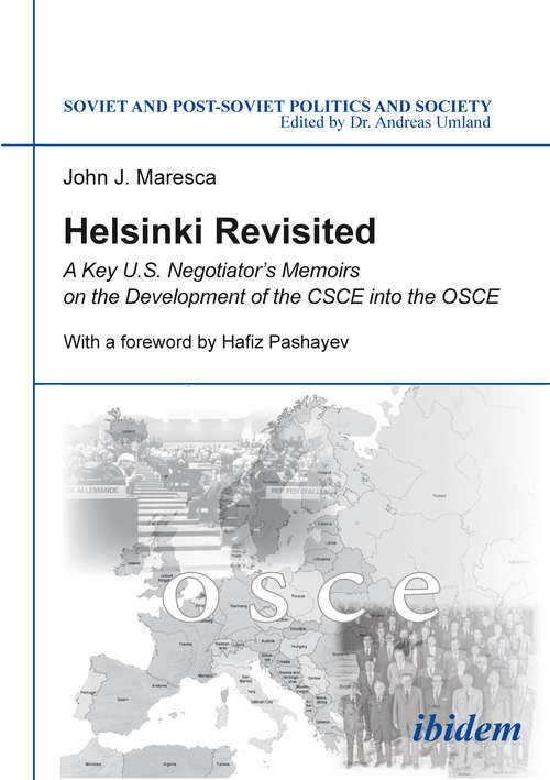 Book cover of Helsinki Revisited: A Key U.S. Negotiator's Memoirs on the Development of the CSCE into the OSCE (Soviet and Post-Soviet Politics and Society #150)