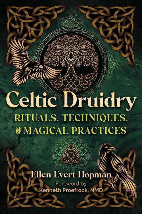 Book cover of Celtic Druidry: Rituals, Techniques, and Magical Practices