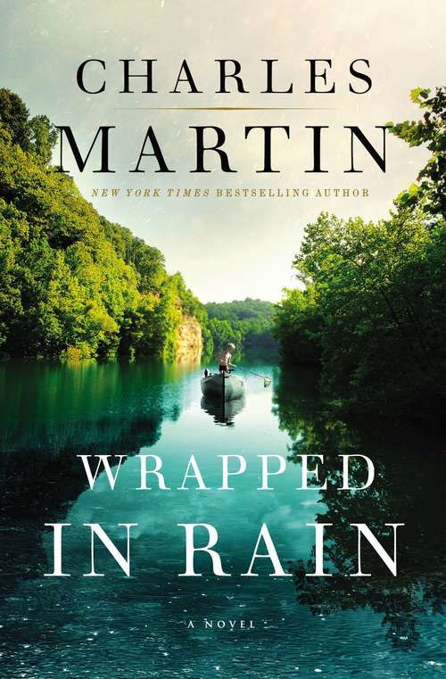 Wrapped in Rain: A Novel Of Coming Home (Martin Ser. #2)