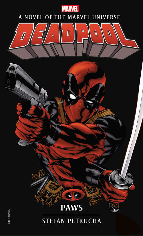 Book cover of Deadpool: Paws Prose Novel (Marvel Novels #4)