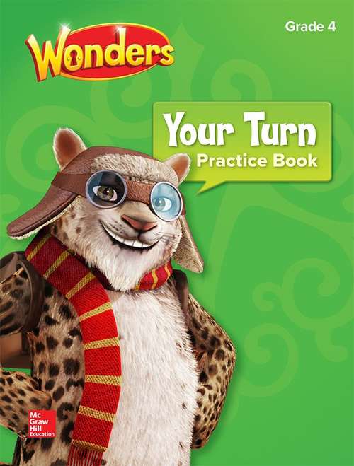 Book cover of Wonders, Grade 4, Your Turn: Practice Book