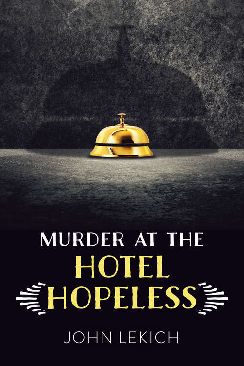 Book cover of Murder at the Hotel Hopeless (Orca Soundings)