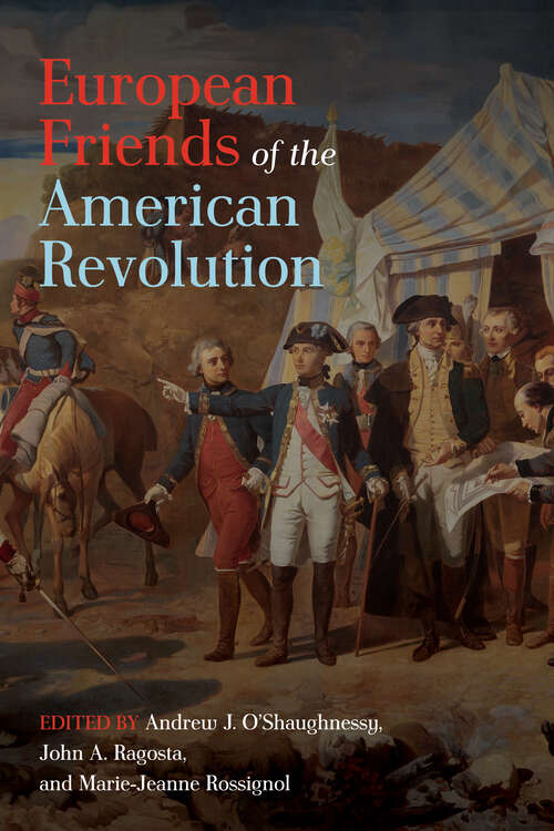Book cover of European Friends of the American Revolution (The Revolutionary Age)