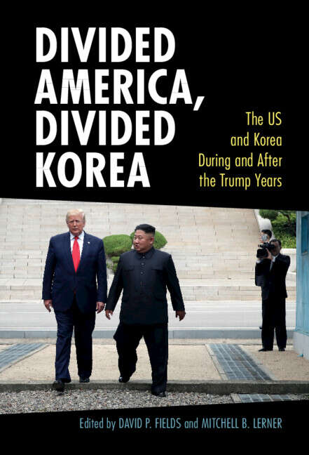 Book cover of Cambridge Studies in US Foreign Relations: Divided America, Divided Korea