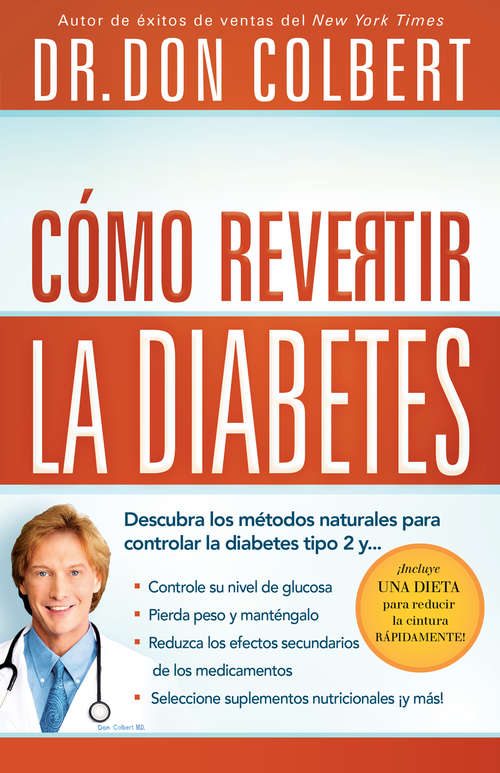 Book cover of Cómo revertir la diabetes: Descubra los métodos naturales para controlar la diabetes tipo 2