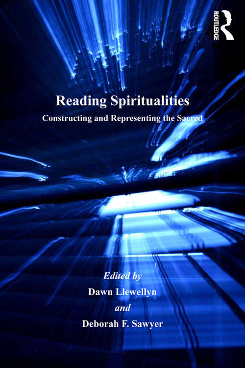 Book cover of Reading Spiritualities: Constructing and Representing the Sacred (Breaking Feminist Waves Ser.)