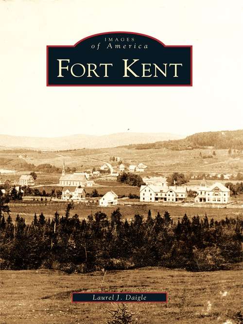 Book cover of Fort Kent