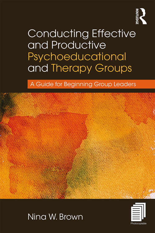 Book cover of Conducting Effective and Productive Psychoeducational and Therapy Groups: A Guide for Beginning Group Leaders