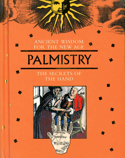 Book cover of Palmistry: The Secrets of the Hand (Digital Original) (Ancient Wisdom for the New Age)