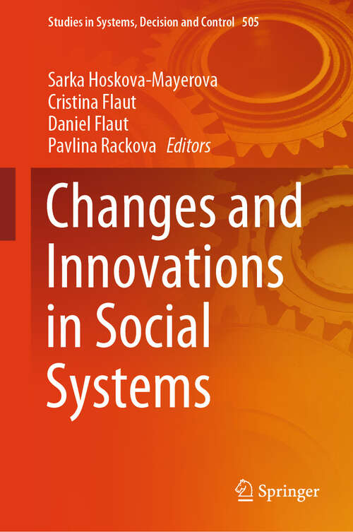 Book cover of Changes and Innovations in Social Systems (Studies in Systems, Decision and Control #505)